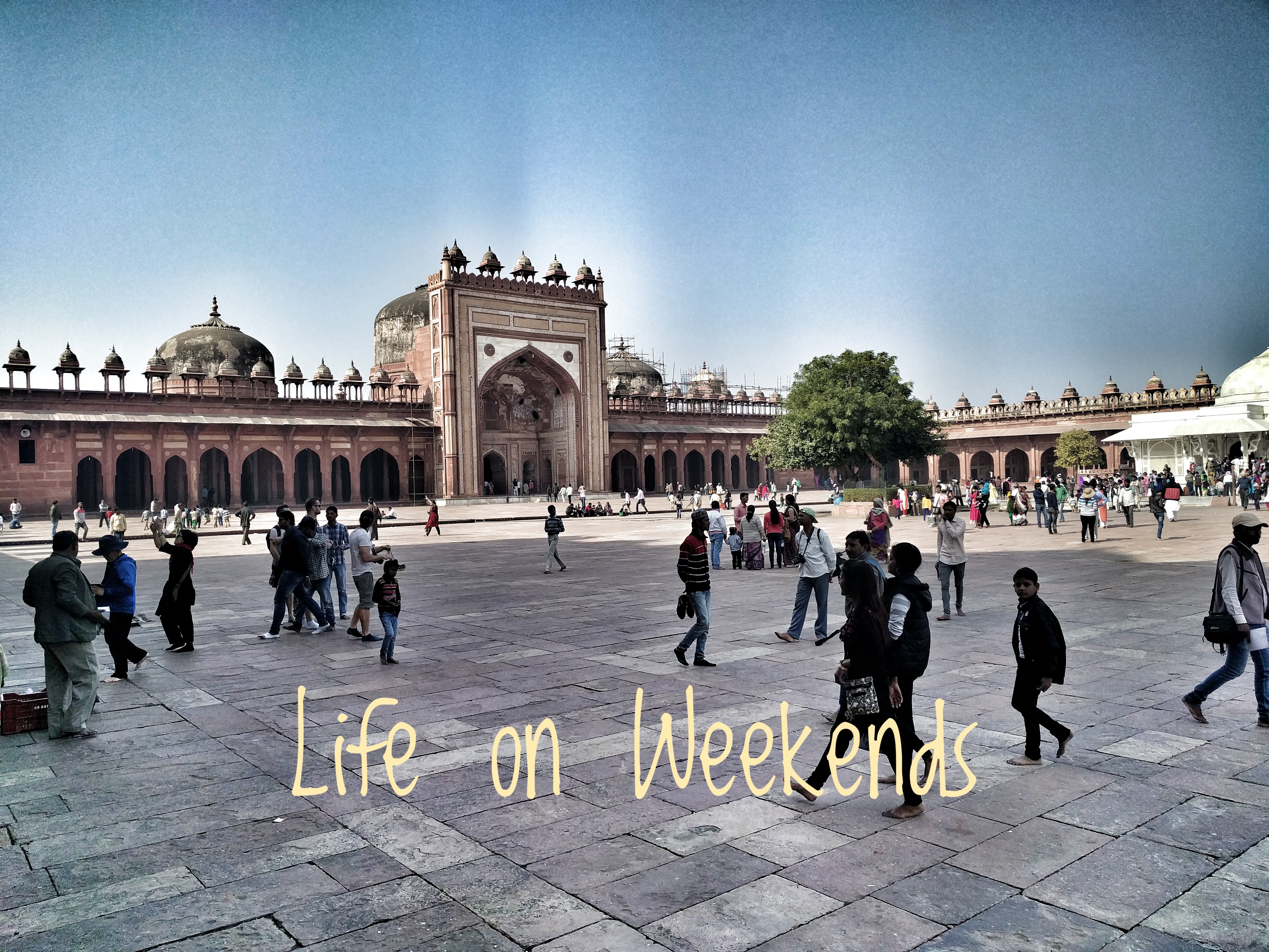 Buland Darwaza or Gate of Magnificence, Fatehpur Sikri @Life on Weekends
