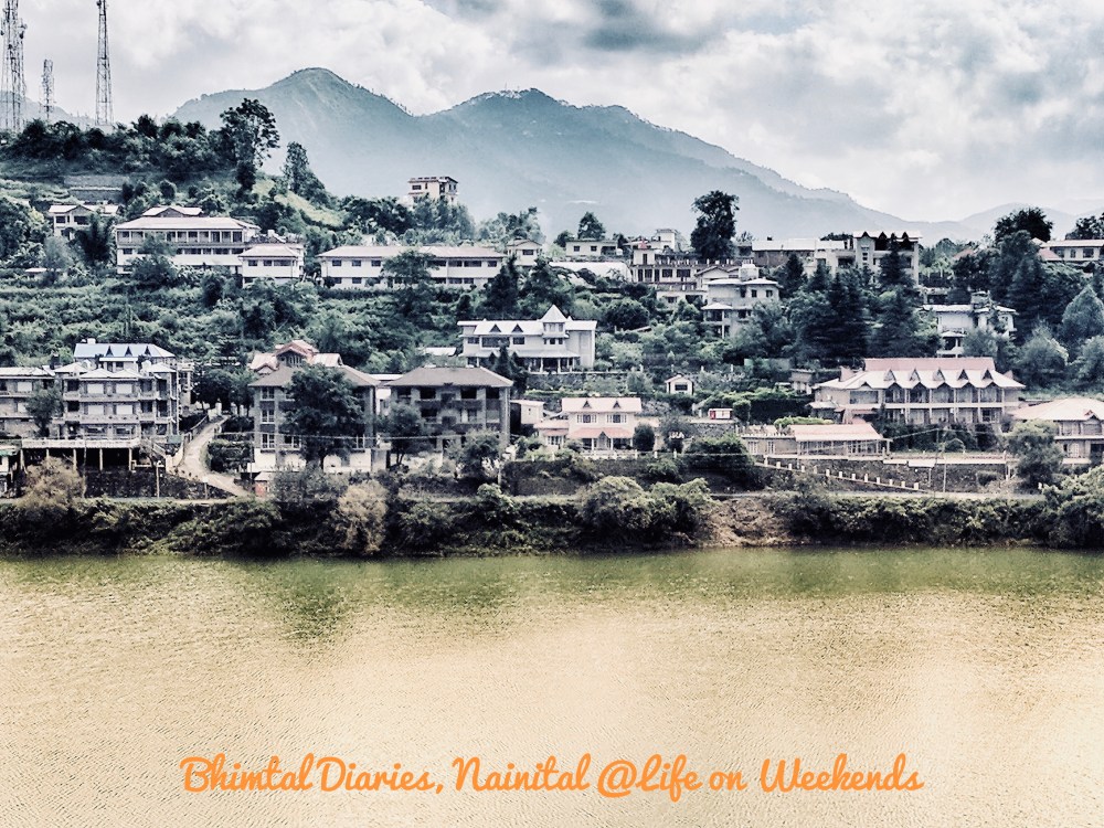 Bhimtal Diaries, Nainital @Life on Weekends